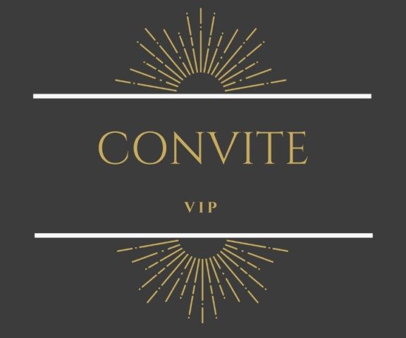 CONVITE VIP