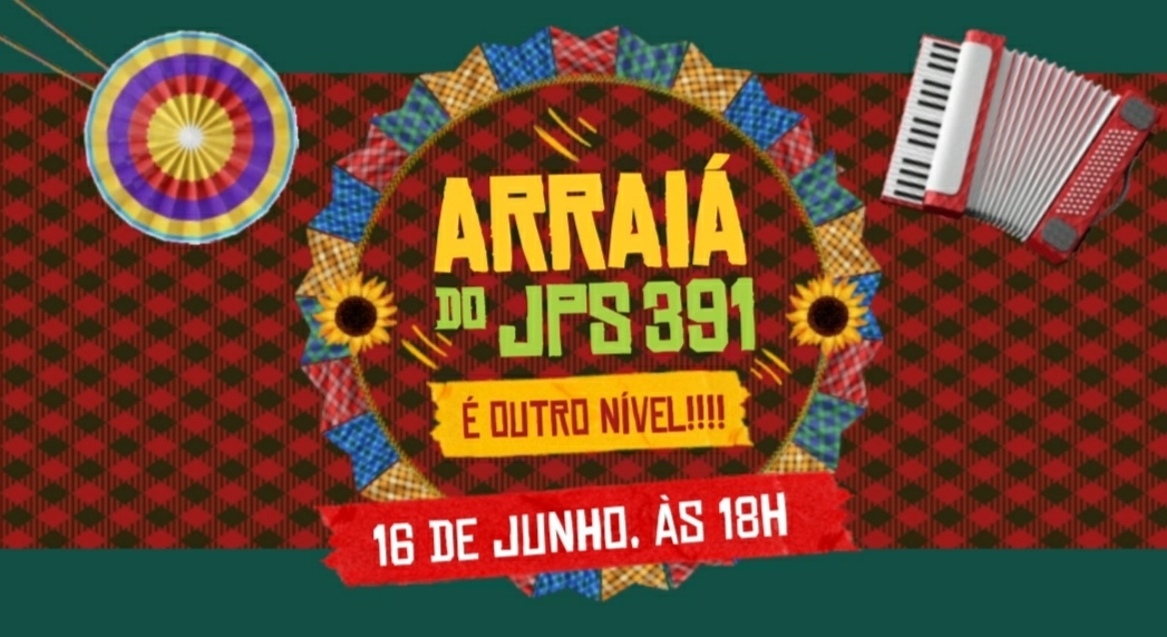 Arraiá do JPS 391